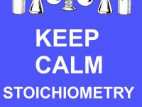 Keep Calm Stoichiometry is Easy