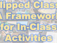 Text: Flipped Classroo Framework Class Activities