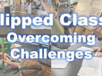 TEXT: Flipped Class: Overcoming Challenges
