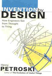 Invention by Design: How Engineers Get from Thought to Thing | Chemical ...