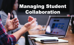 text over laptop: Managing Student Collaboration