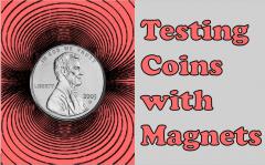 a penny and text: Testing Coins with Magnets