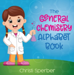 cover of The General Chemistry Alphabet Book