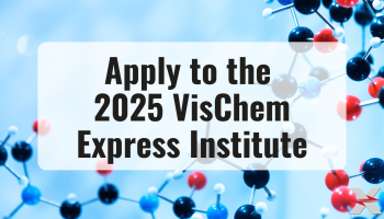title preview image text over molecules: Apply to the 2025 VisChem Express Institute