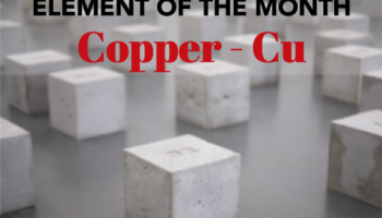 Text: Element of the Month: Copper Cu