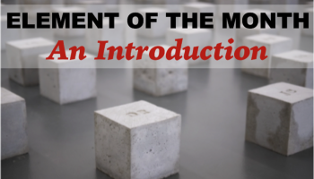 Element of the Month Intro