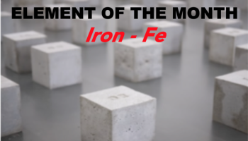 text: Element of the Month - Iron, Fe