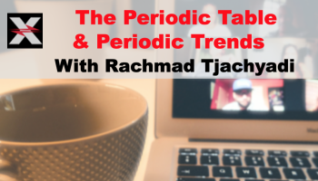 text over computer: The Periodic Table & Periodic Trends with Rachmad Tjachyadi