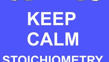 Keep Calm Stoichiometry is Easy