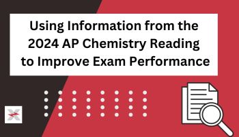 Using Information from the 2024 AP Chemistry Reading to Improve Exam Performance  preview image with magnifying glass over exam outline