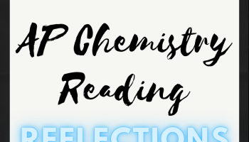 text: AP Chemistry Reading REFLECTIONS