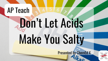 "Don't Let Acids Make You Salty" title over colorful pH chart