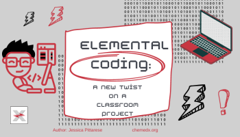 text: "Elemental Coding: A New Twist on a Classic Chemistry Project " with computer and student coding - preview image