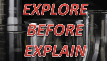 text over glassware: Explore - Before - Explain