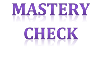 MASTERY CHECK