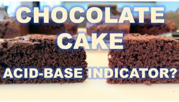 text over chocolate cake: CHOCOLATE CAKE ACID-BASE INDICATOR?