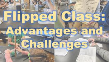 TEXT: Flipped Class: Advantages and Challenges