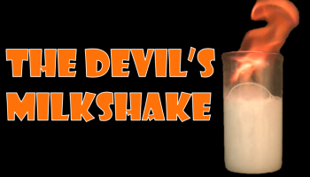 The Devil's Milkshake
