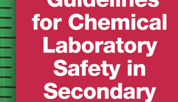 Guidelines for Chemical Laboratory Safety in Secondary Schools