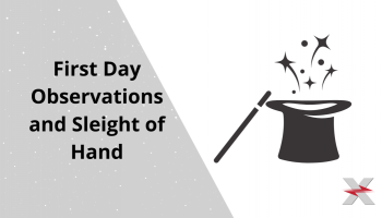 text next to magician's hat: First Day Observations and sleight of hand