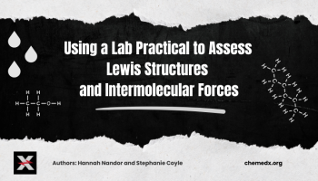 Preview image - text: "Using a Lab Practical to Assess Lewis Structures and Intermolecular Forces" with lewis structures of hexane and ethanol