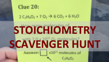 text over game clue: STOICHIOMETRY SCAVENGER HUNT