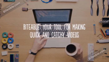 hands on laptop keyboard with text: Biteable: your tool for making quick and catchy videos