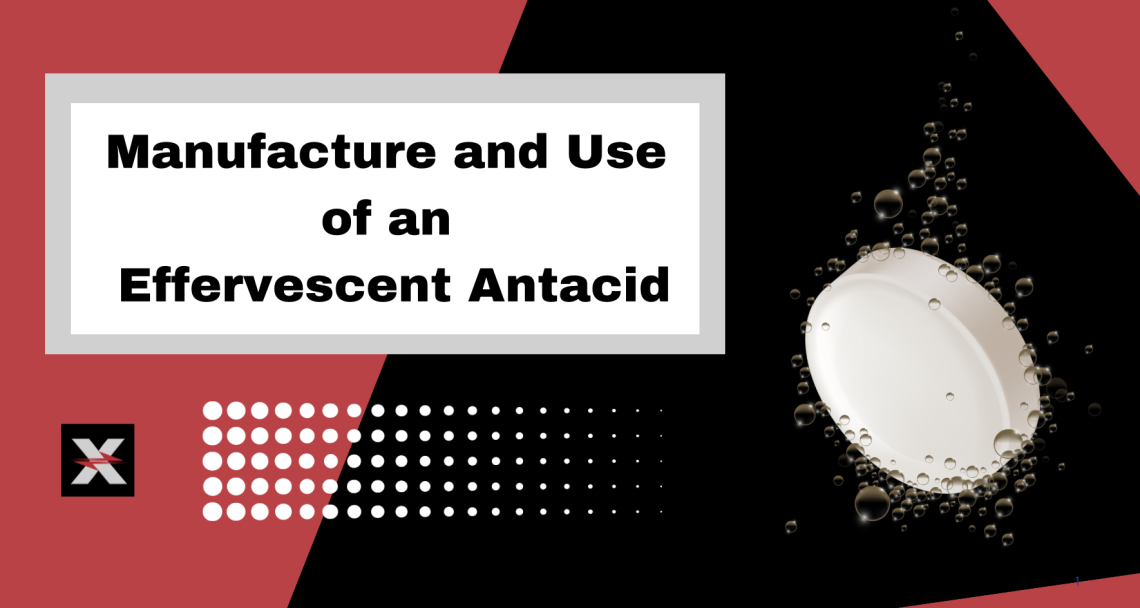 Manufacture and Use of an Effervescent Antacid preview image with antacid table bubbling