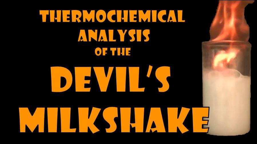 text: Thermochemical Analysis of the Devel's Milkshake